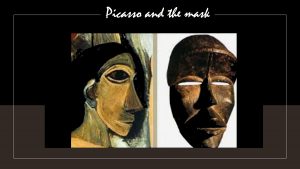 PICASSO AND THE MASK