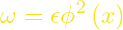 {\omega=\epsilon\phi}^2\left(x\right)