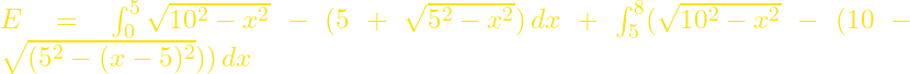 E=\int_0^5 \sqrt{10^2-x^2}-(5+\sqrt{5^2-x^2})\,dx + \int_5^8 (\sqrt{10^2-x^2}-(10-\sqrt{(5^2-(x-5)^2}))\,dx