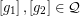 \left[ g_{1}\right] ,\left[ g_{2}\right] \in \mathcal{Q}