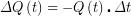 \[ \displaystyle \Delta Q\left( t \right)=-Q\left( t \right)\centerdot \Delta t \]