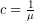 c=\frac{1}{\mu }