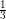 \frac{1}{3}