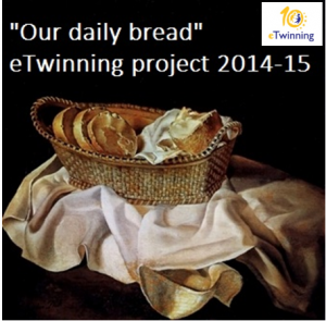 eTwinning project 2014-15 Our daily bread