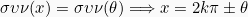 \[\sigma \upsilon \nu(x) = \sigma \upsilon \nu(\theta) \Longrightarrow x=2k\pi \pm \theta\]