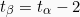 \[t_&beta;=t_&alpha; - 2\]