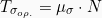 \[T_{\sigma_{o \rho .}} = \mu_\sigma \cdot N\]