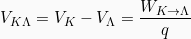 \[V_{ΚΛ} = V_K - V_Λ = \frac{W_{Κ \rightarrow Λ}}{q} \]