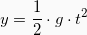 \[y = \frac{1}{2}\cdot g \cdot t^2\]