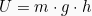 \[ U = m \cdot g \cdot h \]