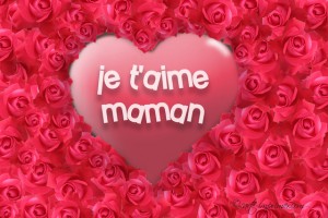 Bonne fête, maman!