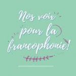 nos voix pour la francophonie